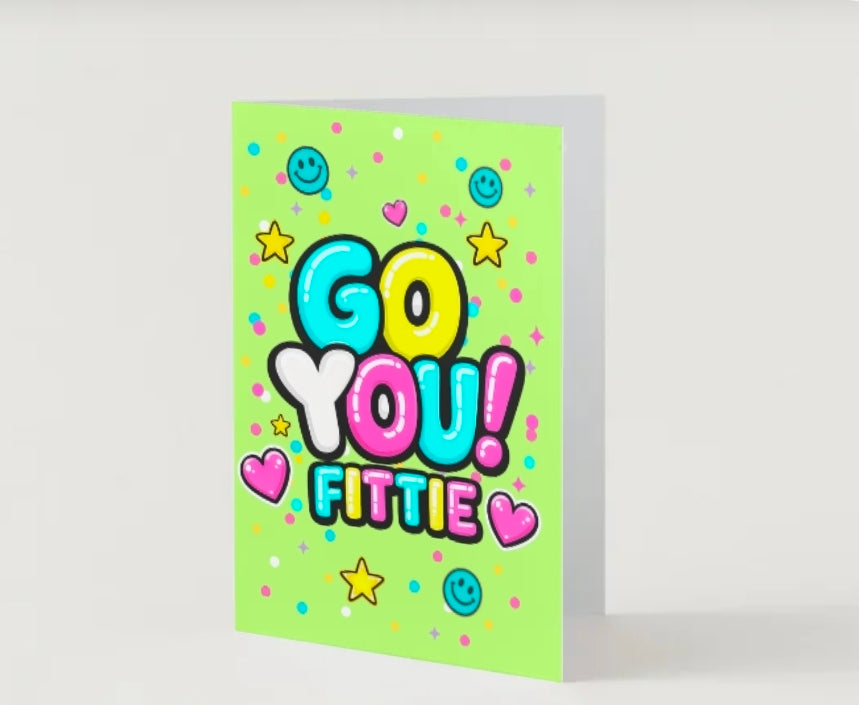 GO YOU FITTIE.                               Go you card collection.            By Lola Wilde Studio.