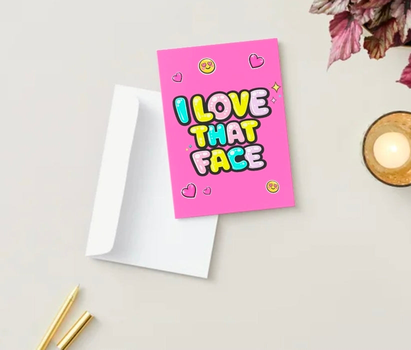 LOVE THAT FACE | We’ll Write & Post It