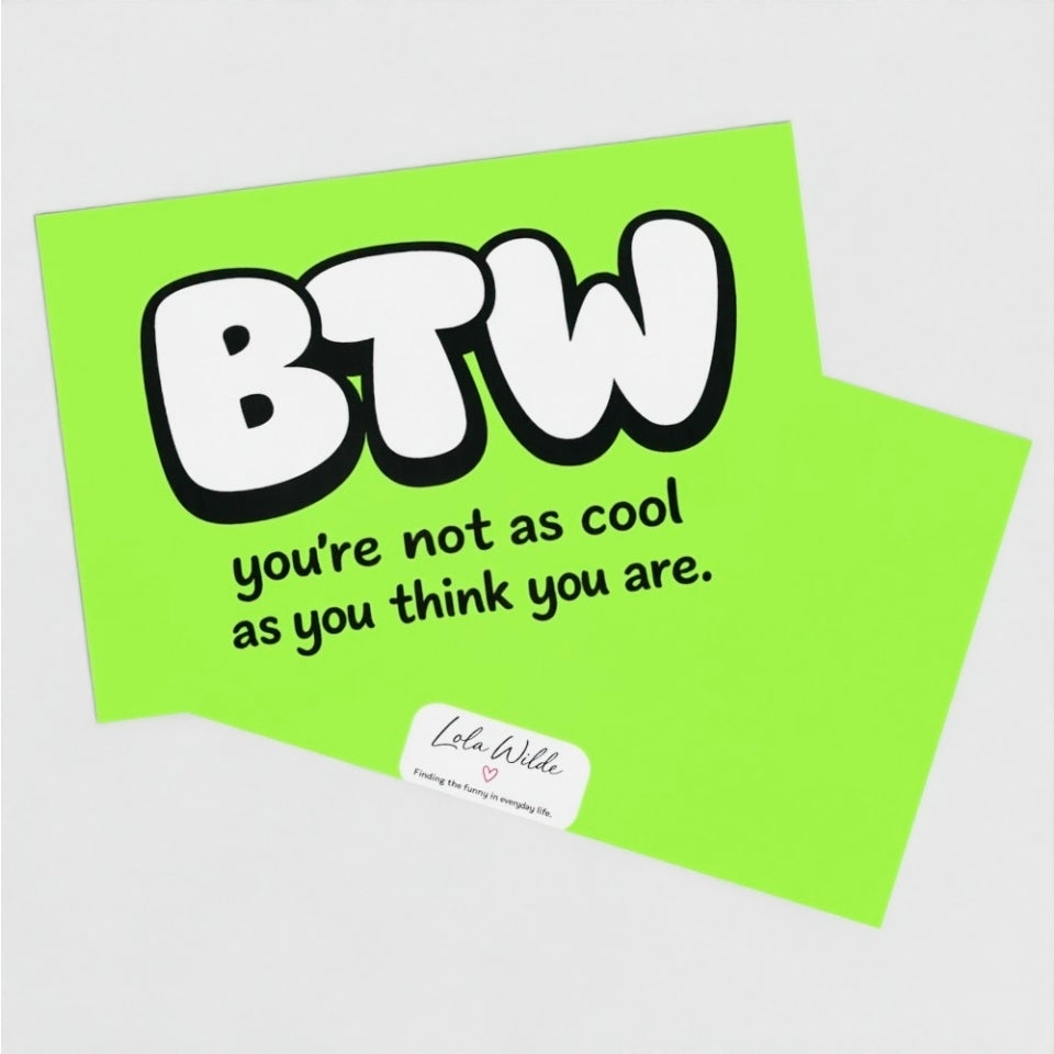 Teenage Truths Note Card | you're not as cool as you think you are.
