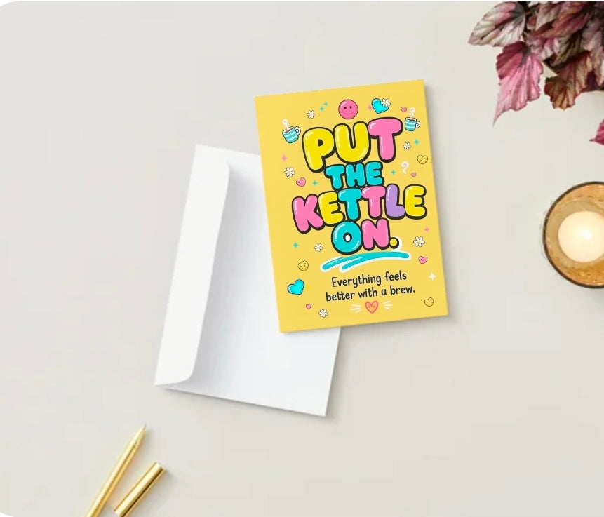 PUT THE KETTLE ON | We’ll Write & Post It