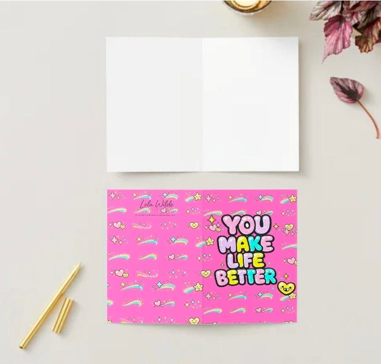 YOU MAKE LIFE BETTER | We’ll Write & Post It