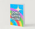 BRIGHTER DAYS COLLECTION - don't suffer alone