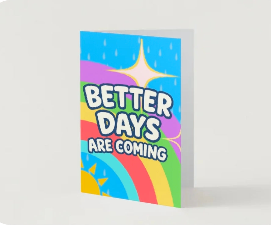 BETTER DAYS ARE COMING | We’ll Write & Post It