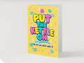 PUT THE KETTLE ON. Or Do We Need Wine? | Funny Friendship Card | Lola Wilde