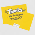 Teenage Truths Note Card | Thanks for keeping me alive