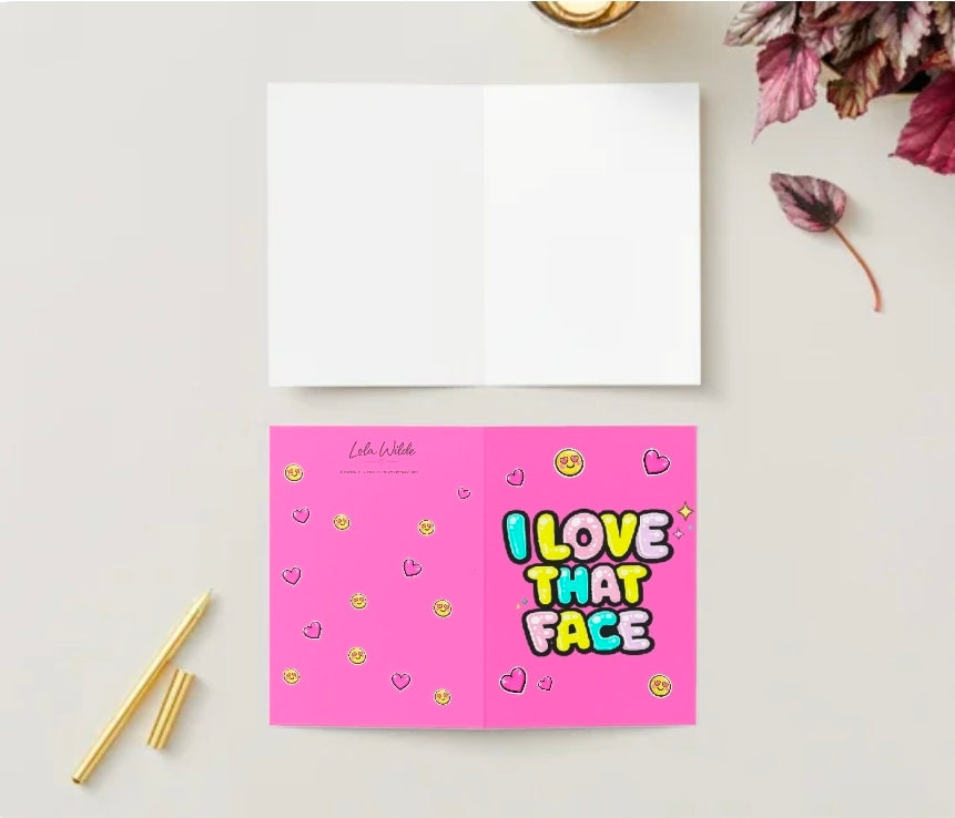 LOVE THAT FACE | We’ll Write & Post It