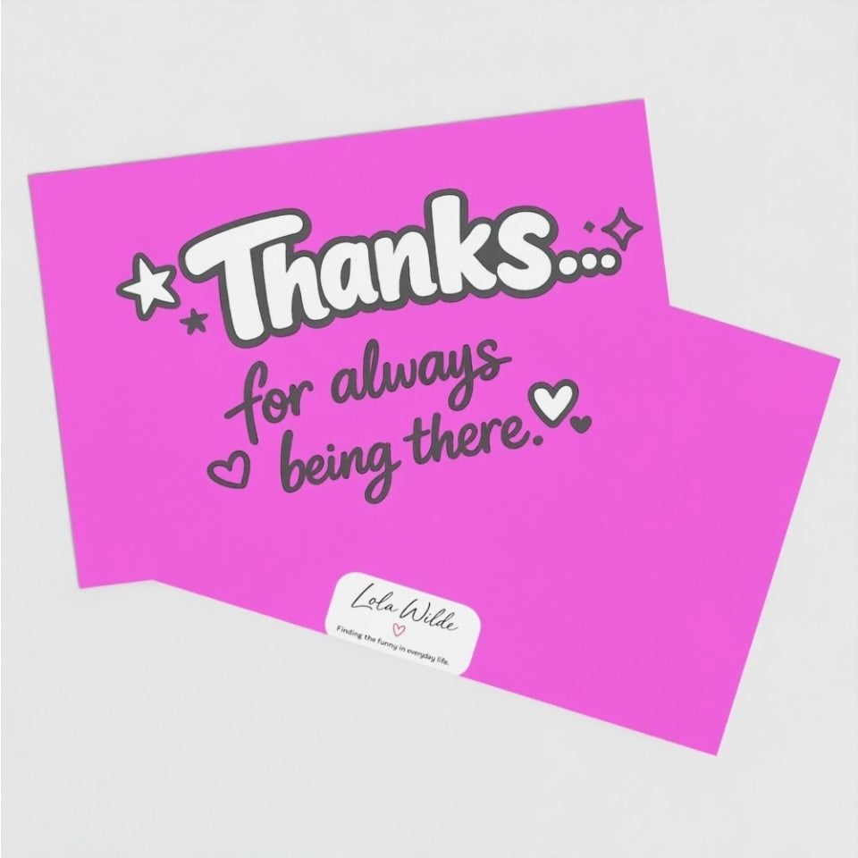 Teenage Truths Note Card | Thanks for always being there