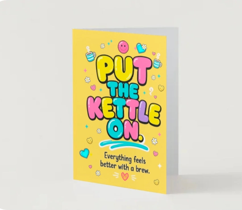 PUT THE KETTLE ON | We’ll Write & Post It