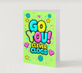 GO YOU CLEVER CLOGS.            Go you card collection.                 By Lola Wilde Studio.